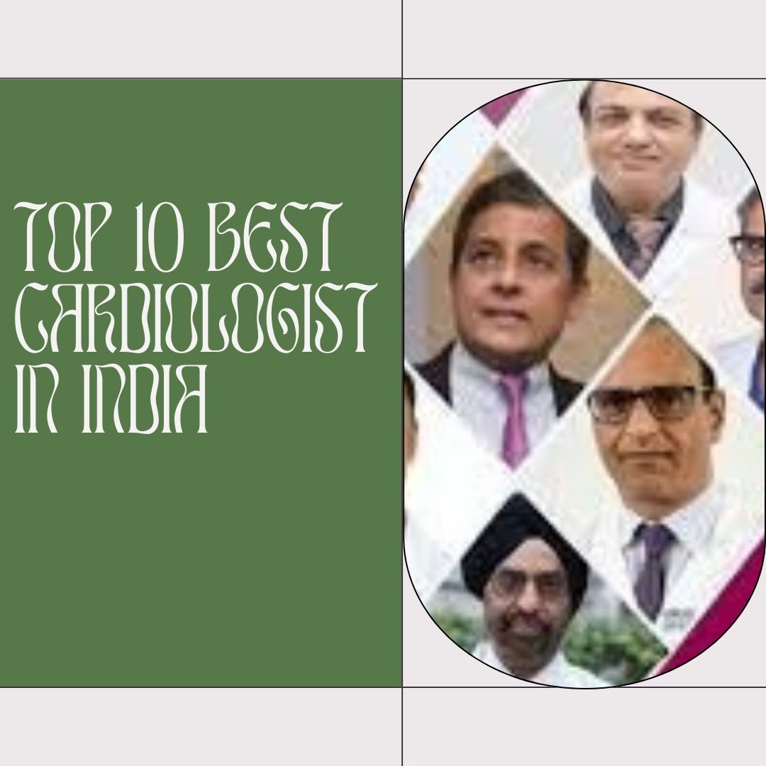 Top Best Cardiologists in India